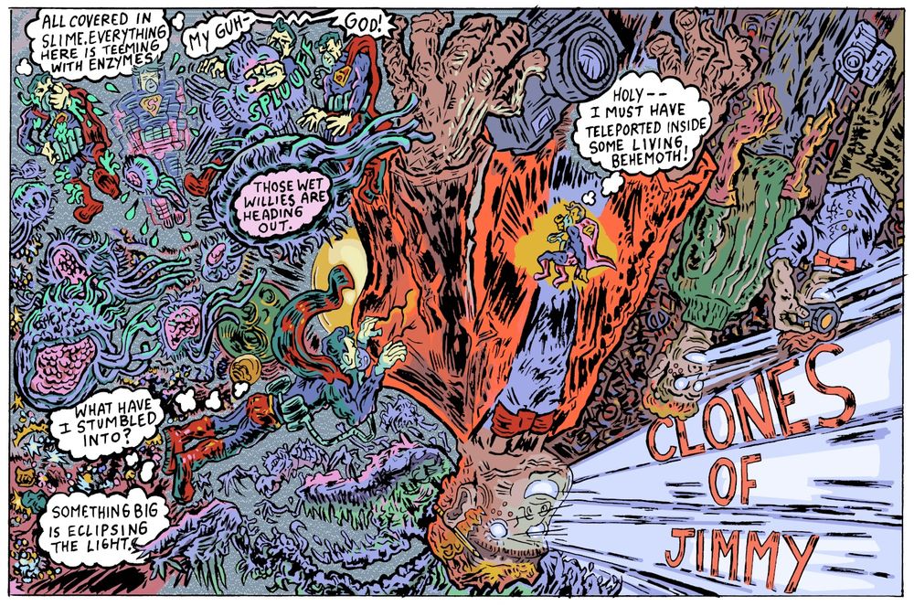 Superman is stuck in a parasitic outer space, slimed and attacked by jellyfish. He shakes them off and we see he's inside a monolithic Space Jimmy Olsen shooting power from its eyes and mouth. Title: "Clones of Jimmy"