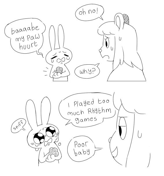 Bun is crying and holding their paw as they whine “baaabe my paw hurt” Bear, looking worried, asks “why?” Bun has big wet eyes and replies “i played too much rhythm games” and Bear sarcastically says “poor baby”
