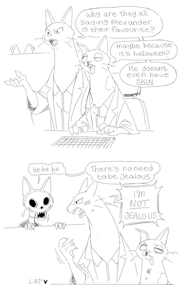 Panel 1: Erwin says “why are they all saying Alexander is their favourite?” Rudolf suggests “maybe because it’s Halloween?” Erwin adds “he doesn’t even have SKIN”
Panel 2: Alexander pops up from behind a short wall, laughing. He says “there’s no need to be jealous” and Erwin angrily replies “I’M NOT JEALOUS”