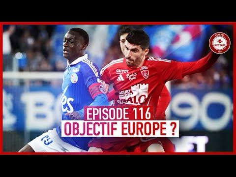 EP. 116 / LIGUE 1, COUPE DE FRANCE : OBJECTIF EUROPE ?