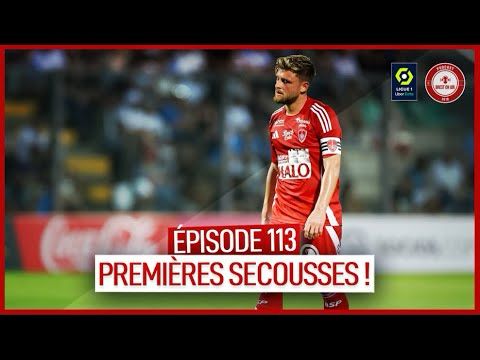 PREMIÈRES SECOUSSES POUR BREST !