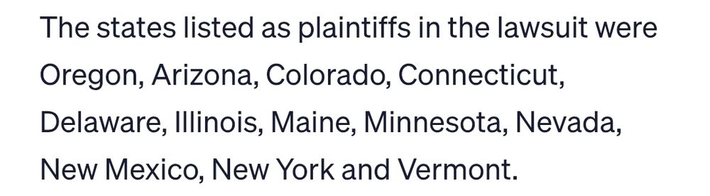 Images reads: The states listed as plaintiffs in the lawsuit were Oregon, Arizona, Colorado, Connecticut, Delaware, Illinois, Maine, Minnesota, Nevada, New Mexico, New York and Vermont.
