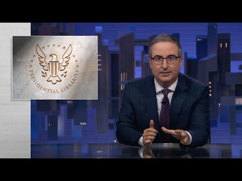 Presidential Libraries: Last Week Tonight with John Oliver (HBO)