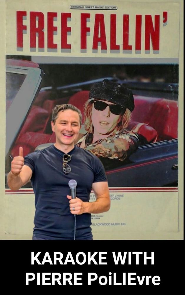 Background image is a promo image of Tom Petty from his single, Free Fallin'.  The red text across the top of this image reads: "Free Fallin'"
In front of this background is an image of Pierre Poilievre holding a microphone in one hand and giving a thumbs-up with the other hand.  Across the bottom is white text against a black background that reads: "KARAOKE WITH PIERRE PoiLIEvre."  The "LIE" in Poilievre has been intentionally emphasized.
