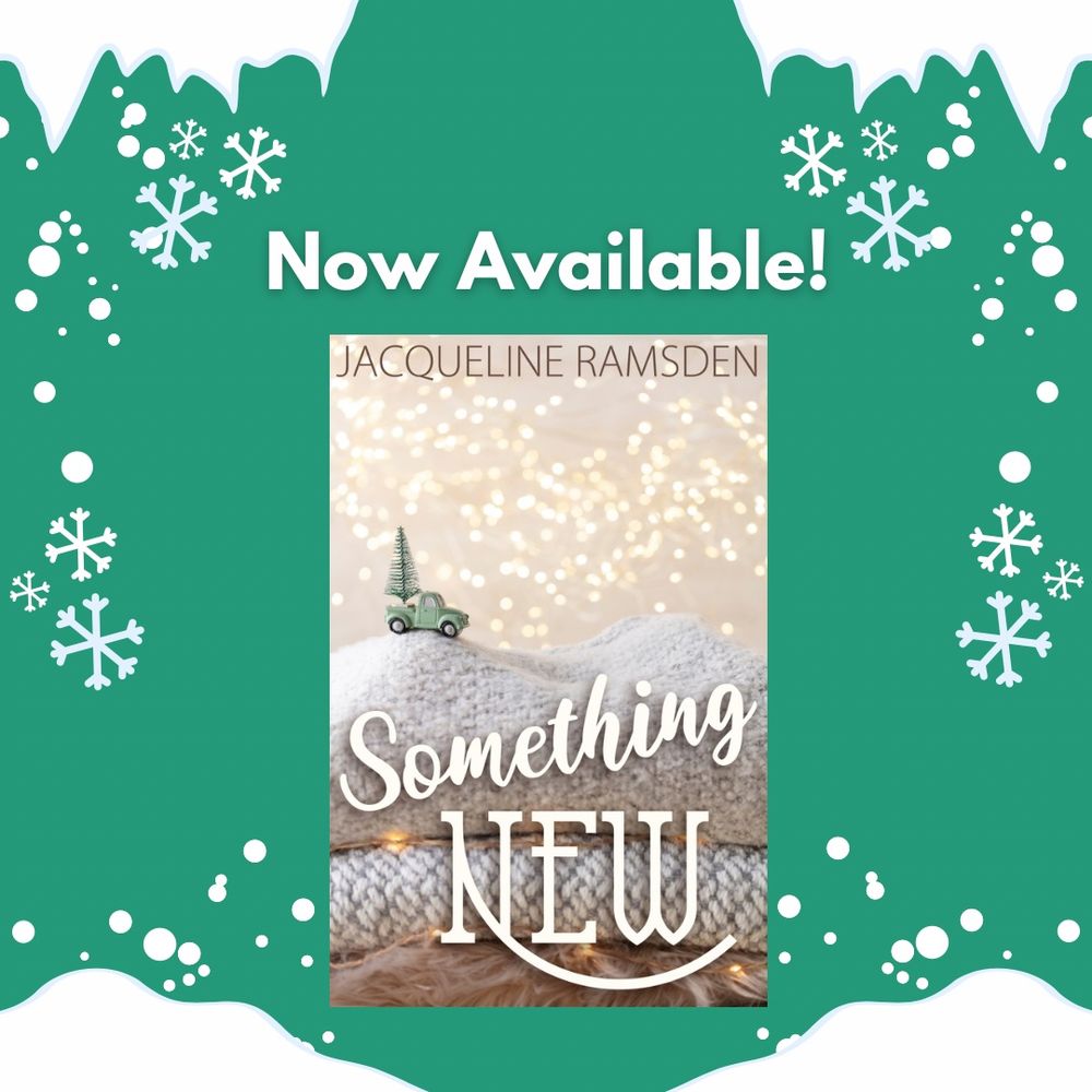 Photo of a green wintry background and the book cover for Something New by Jacqueline Ramsden 