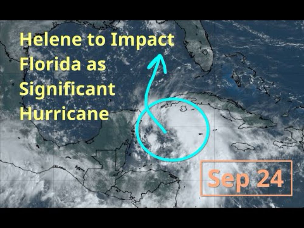 [Tuesday] Helene Expected to Impact Florida as a Significant Hurricane