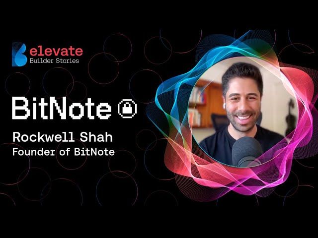 Builder Spotlight: Interview with Rockwell Shah from BitNote