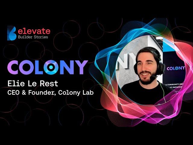 Builder Spotlight: Interview with Elie Le Rest from Colony Lab