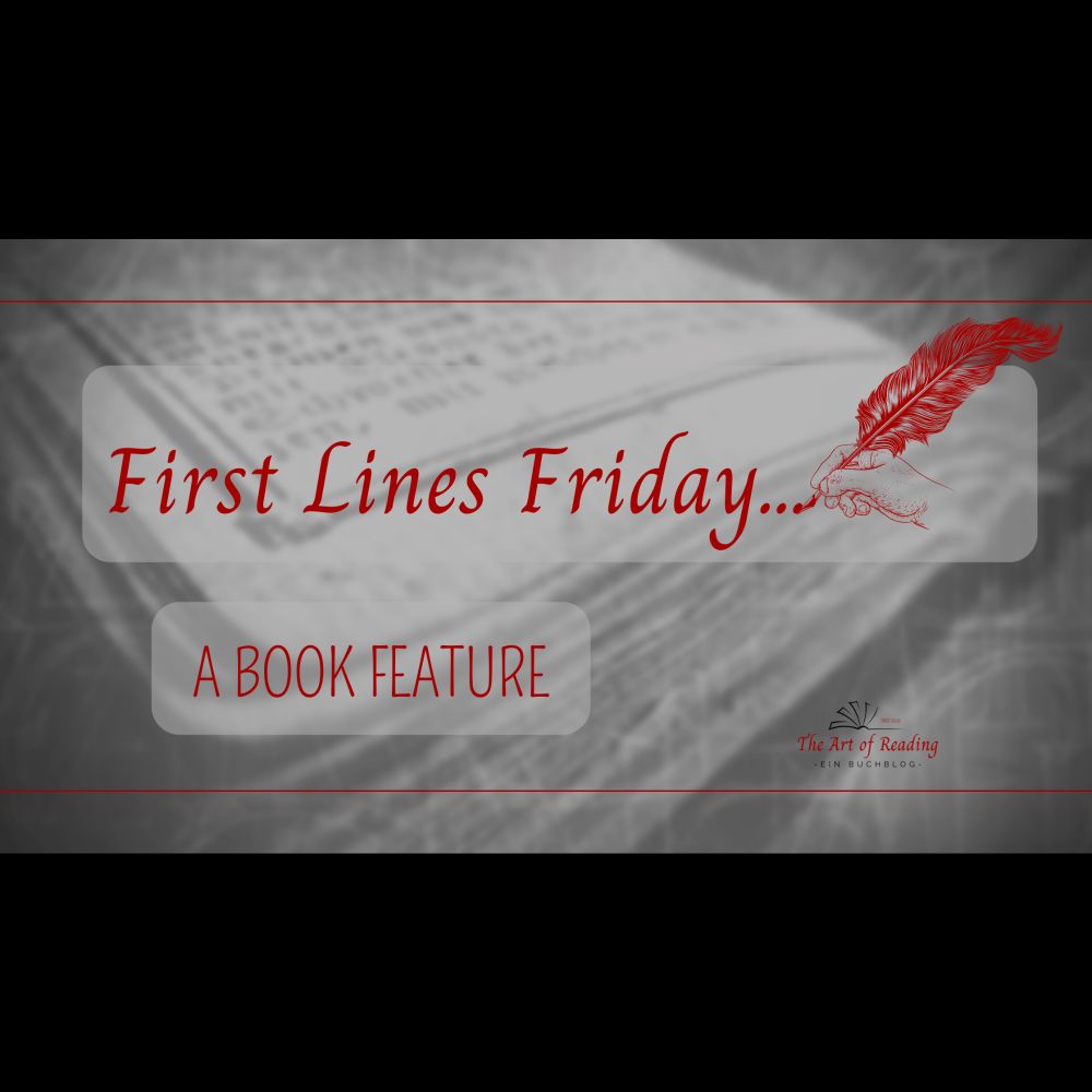 First Lines Friday №57 | A Book Feature | The Art of Reading