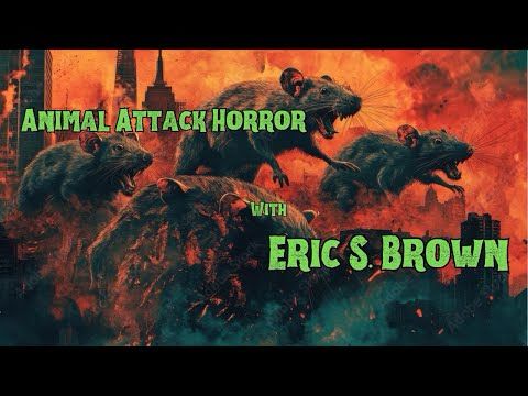 Animal Attack Horror with Eric S. Brown