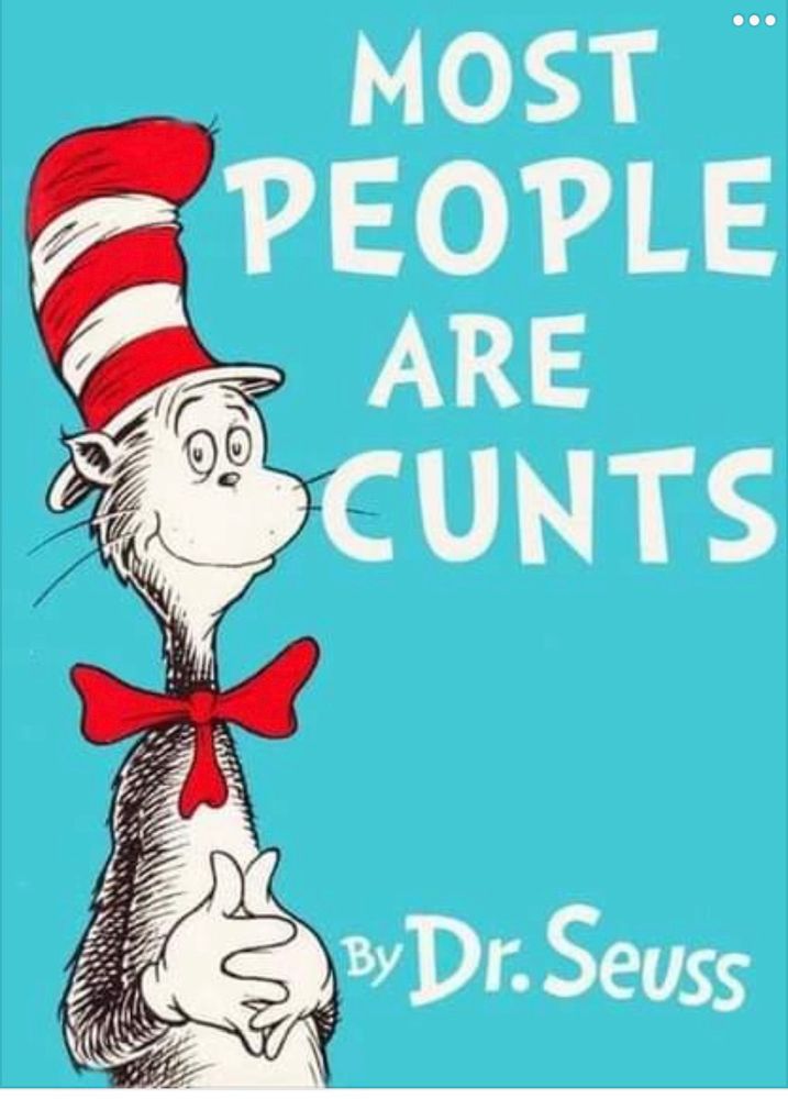 Book called ‘most people are cunts’ by Dr Seuss 
