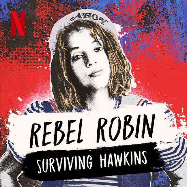 the show art for Rebel Robin: Surviving Hawkins