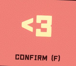 <3

Confirm (F)