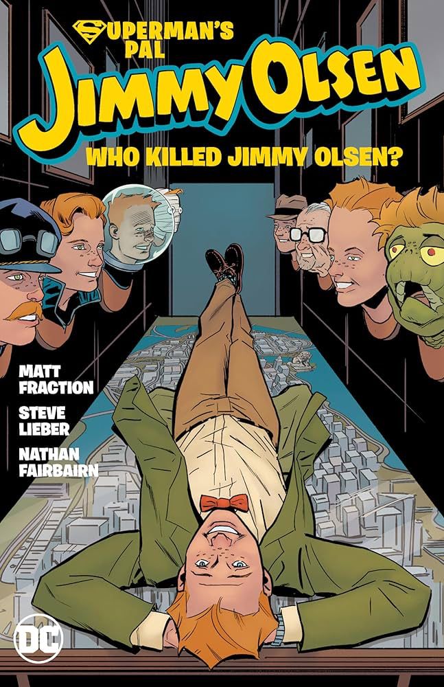 Cover of the fantastic limited series Superman's Pal Jimmy Olsen: Who Killed Jimmy Olsen? by Matt Fraction and Steve Lieber. Jimmy is lounging on a model of metropolis surrounded by his many many personas 