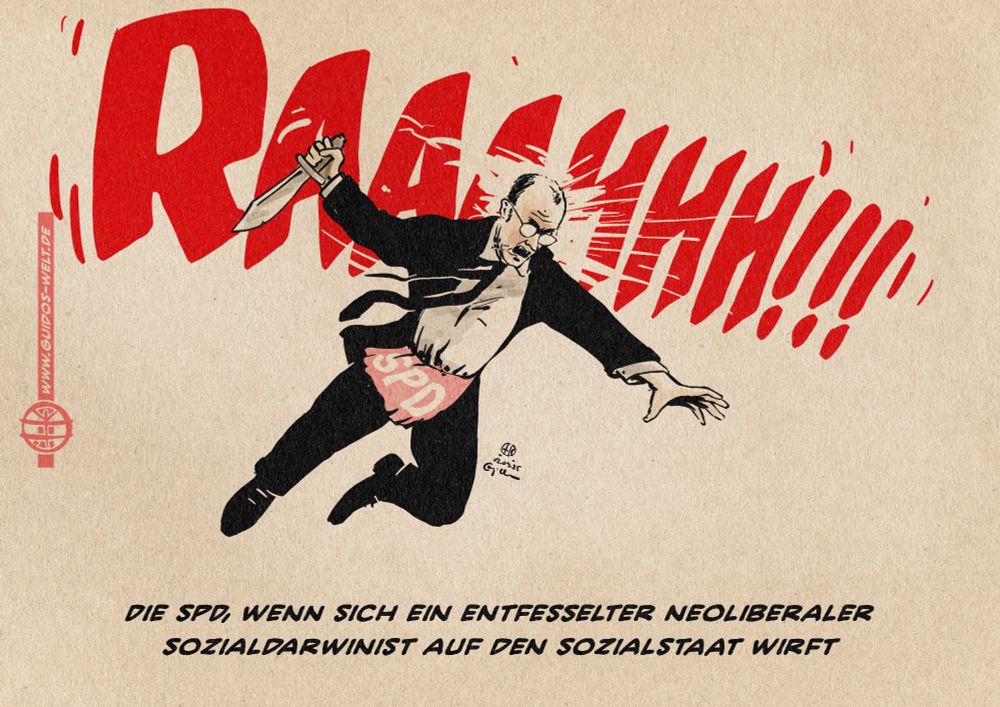 Illustration eines Merz im Anzug, der sich mit einem Messer in der Hand auf eine (immBild nicht sichtbare) Beute stürzt. Im Hingergrund Raubtiergebrüll als Text. Um seine Hüfte ein mit SPD beschrifteter roter Lendenschurz. Textzeile: Die SPD, wenn sich ein entfesselter Neoliberaler Sozialdarwinist auf den Sozialstaat wirft.