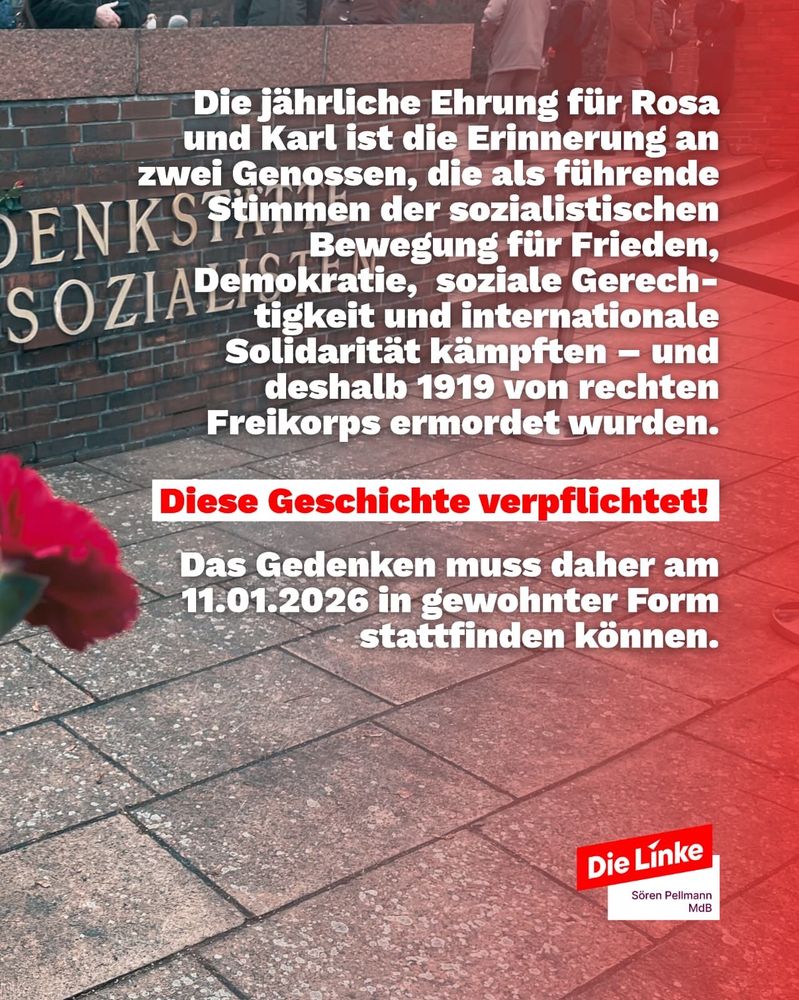 Kurze Erklärung zu Rosa und Karl, ihre Geschichte. Diese Geschichte verpflichtet. Das Gedenken muss daher am 11.1.2026 in gewohnter Form stattfinden können.