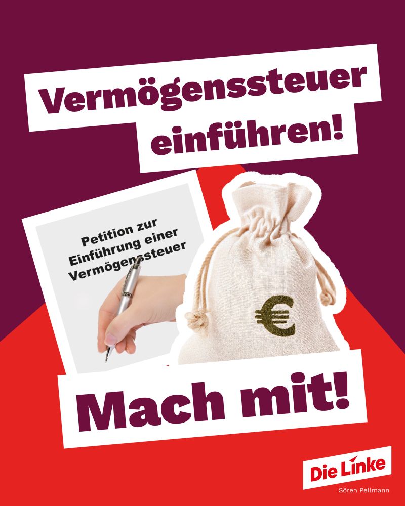 Vermögenssteuer einführen! Mach mit. Dazu ein Sack mit Geld 