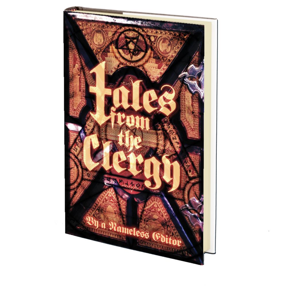 Tales from the Clergy: Stories Inspired by Ghost by a Nameless Editor