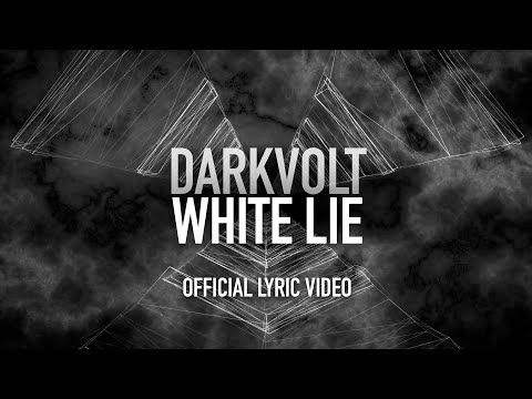 Darkvolt - White Lie (Official Lyric Video)