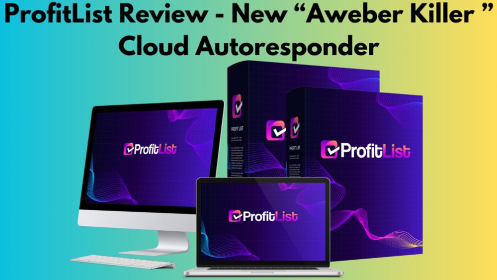 ProfitList Review - New “Aweber Killer ” Cloud Autoresponder