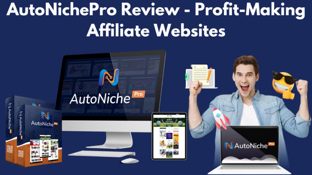 AutoNichePro Review - Profit-Making Affiliate Websites