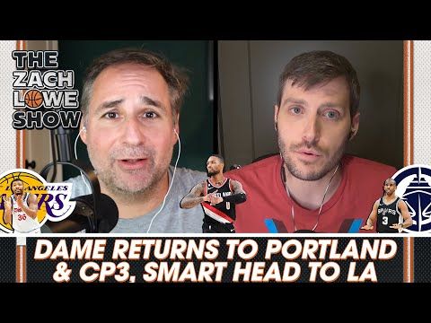 Dame Returns to Portland, CP3 & Smart Head to LA, Plus More With Rob Mahoney
