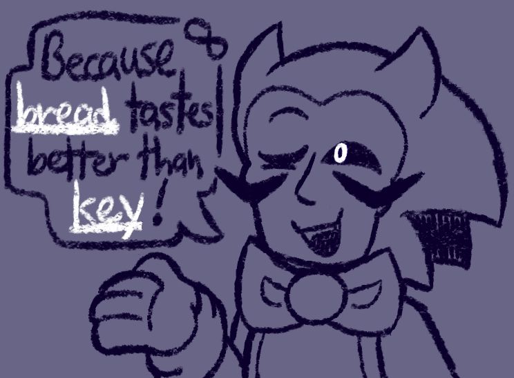 A halfbody of Jinnie reading "Because bread tastes better than key!" 