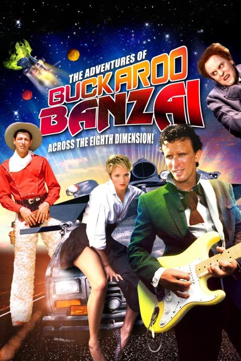 Movie poster for THE ADVENTURES OF BUCKAROO BANZAI ACROSS THE EIGHTH DIMENSION.