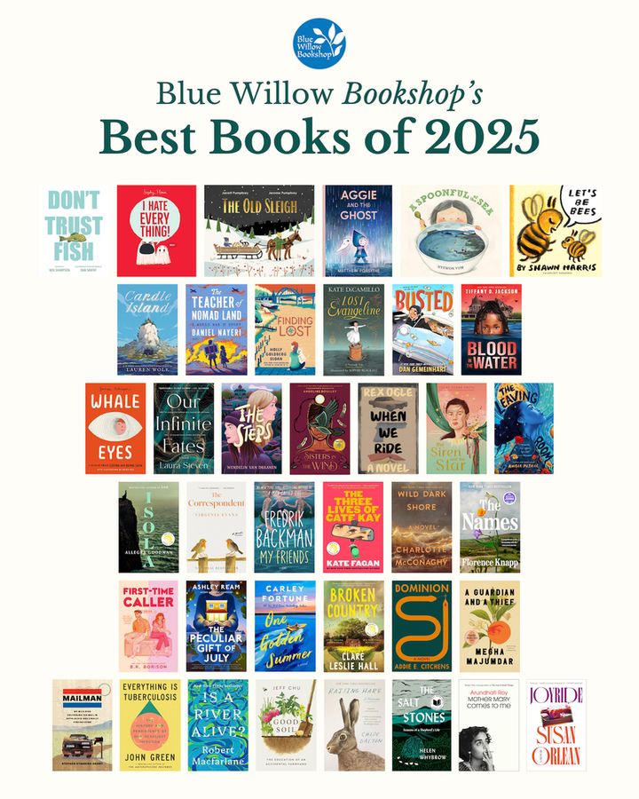 A cream graphic featuring Blue Willow Bookshop's "Best Books of 2025," a collection of 39 books. The books' covers are displayed across six rows, and grouped by picture books, middle grade novels, young adult novels, adult fiction, and nonfiction. 
