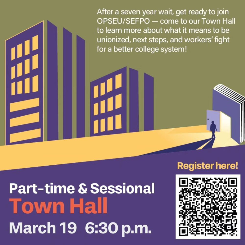 A purple and yellow graphic showing two buildings and a silhouetted figure going through an open doorway. The graphic announces a Town Hall for Part-Time and Sessional Ontario college faculty unionizing with OPSEU/SEFPO. The virtual event takes place March 19 at 6:30 p.m. A QR code for registration is included.
