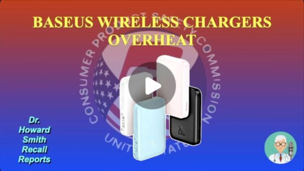 Howard G. Smith MD, AM on Instagram: "Baseus Wireless Chargers Overheat

The Consumer Product Safety Commission and the Baseus company now recall Baseus Magnetic Wireless Charging Power Banks. These l...