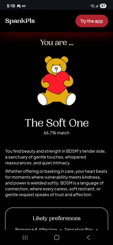 The kink test says I'm a soft one, like I'm some kind of mashed potato