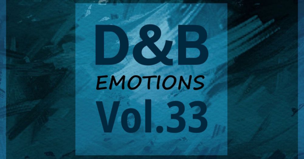 D&B Emotions Vol.33