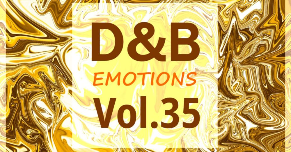 D&B Emotions Vol.35