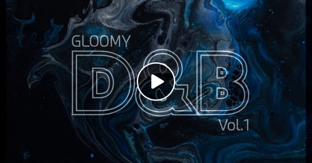 Gloomy D&B Vol.1