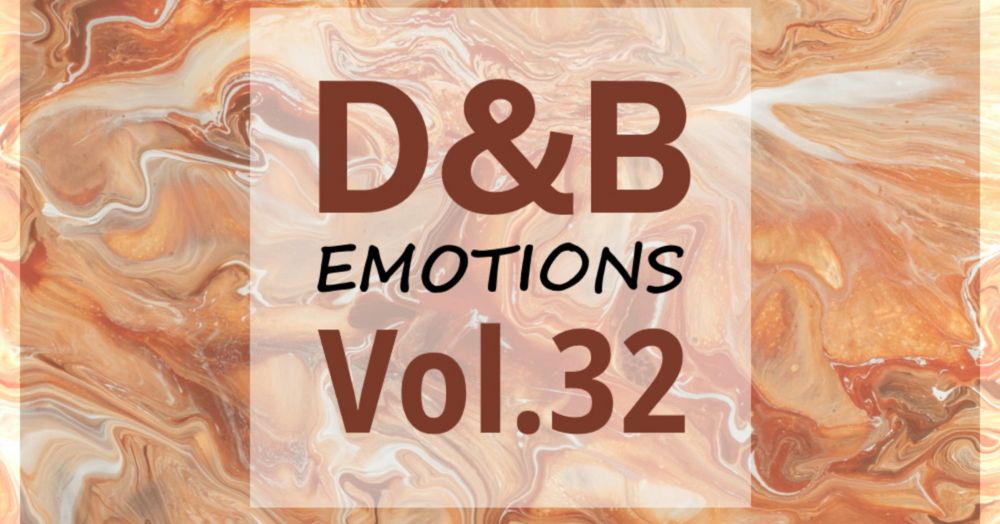 D&B Emotions Vol.32