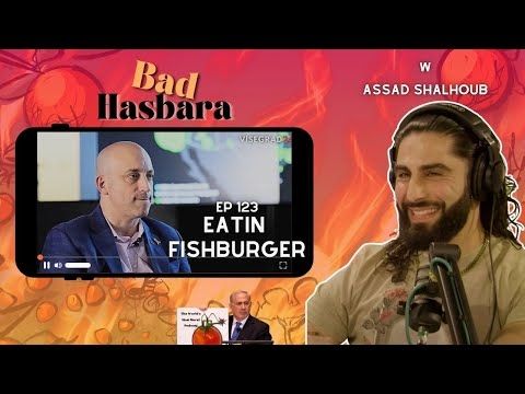 123: Eatin Fishburger, with Assad Shalhoub