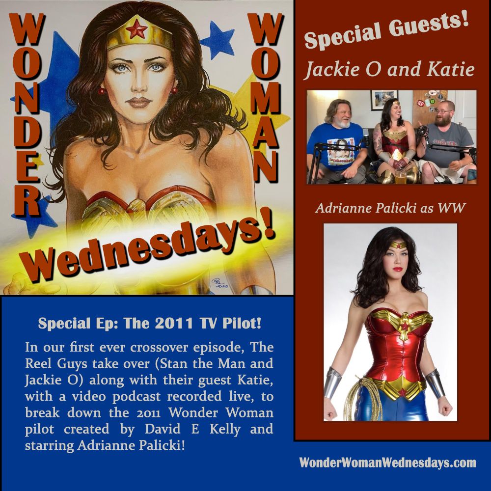 The 2011 TV Pilot!

In our first ever crossover episode, The Reel Guys take over (Stan the Man and Jackie O) along with their guest Katie, with a video podcast recorded live, to break down the 2011 Wonder Woman pilot created by David E Kelly and starring Adrianne Palicki!

