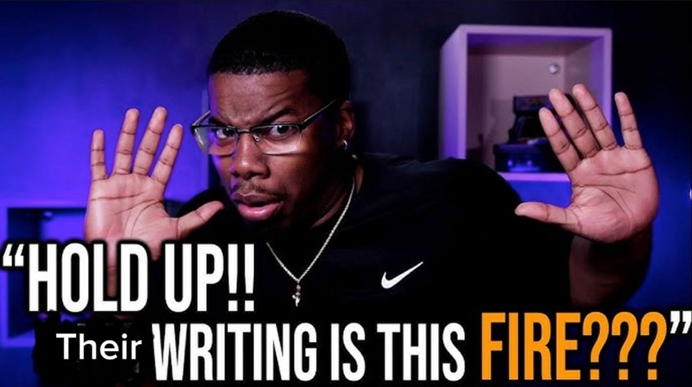 Person appearing shocked at someone’s writing talent stating “HOLD UP!! Their writing is this fire?”