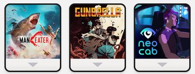 three virtual game cards: Maneater, Gunbrella, and Neo Cab