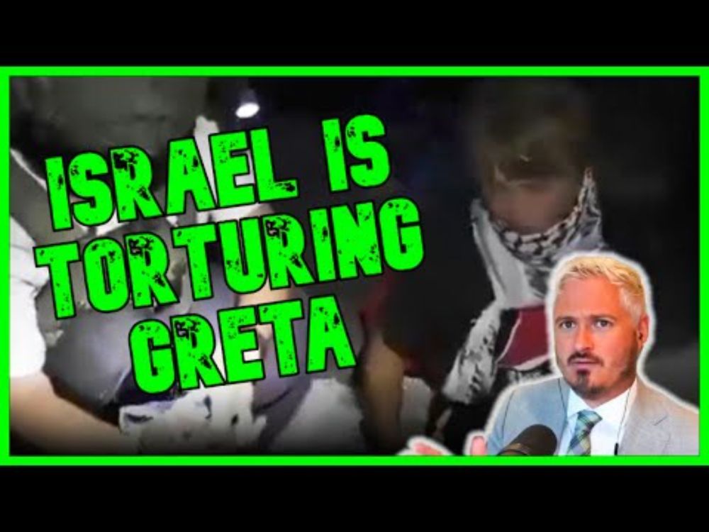 EXPOSED: GRETA THUNBERG TORTURED BY ISRAEL | The Kyle Kulinski Show