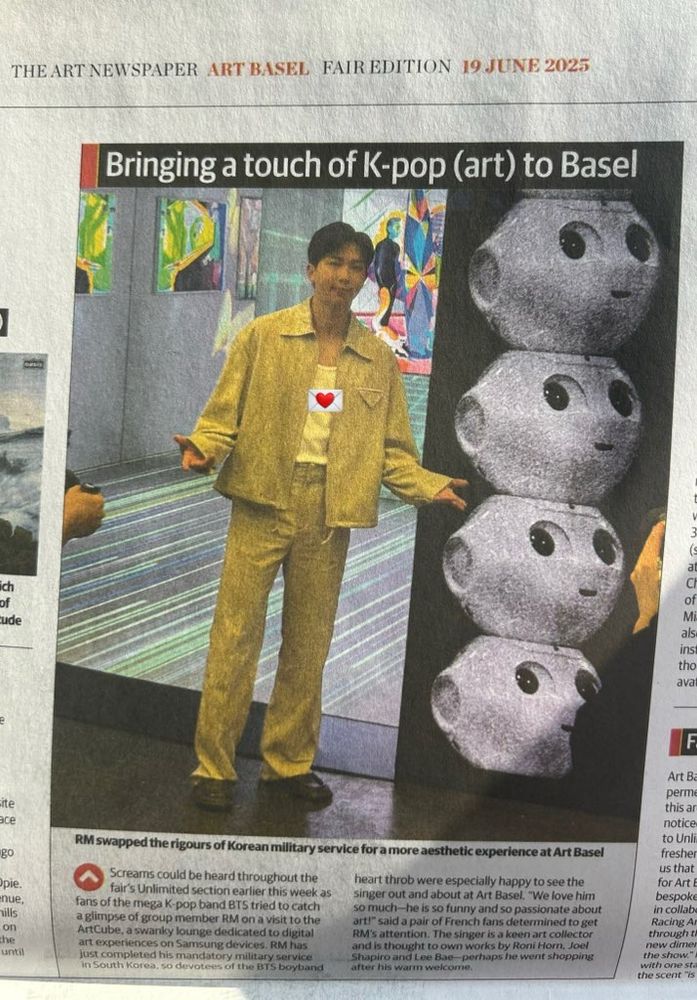 Screams could be heard throughout the fair's Unlimited section earlier this week as fans of the mega K-pop band BTS tried to catch a glimpse of group member RM on a visit to the ArtCube, a swanky lounge dedicated to digital art experiences on Samsung devices. RM has just completed his mandatory military service in South Korea, so devotees of the BTS boyband heart throb were especially happy to see the singer out and about at Art Basel. "We love him so much-he is so funny and so passionate about art!" said a pair of French fans determined to get RM's attention. The singer is a keen art collector and is thought to own works by Roni Horn, Joel Shapiro and Lee Bae-perhaps he went shopping after his warm welcome.