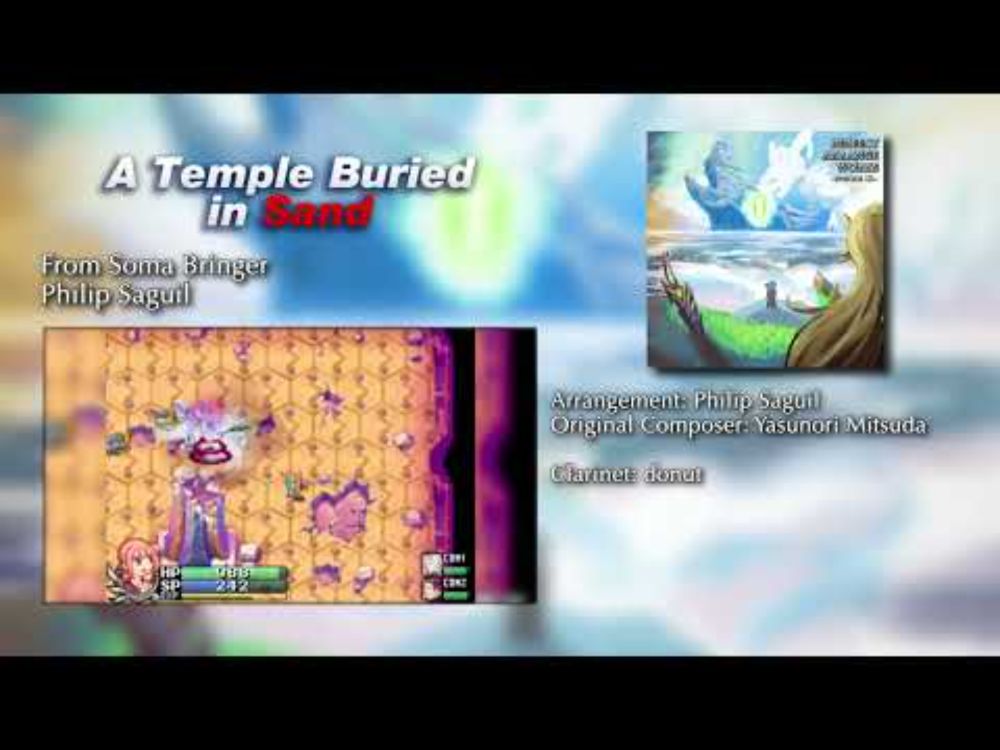 [Soma Bringer] A Temple Buried in Sand - Philip Saguil (from "Perfect Arrange Works ~Episode III~")