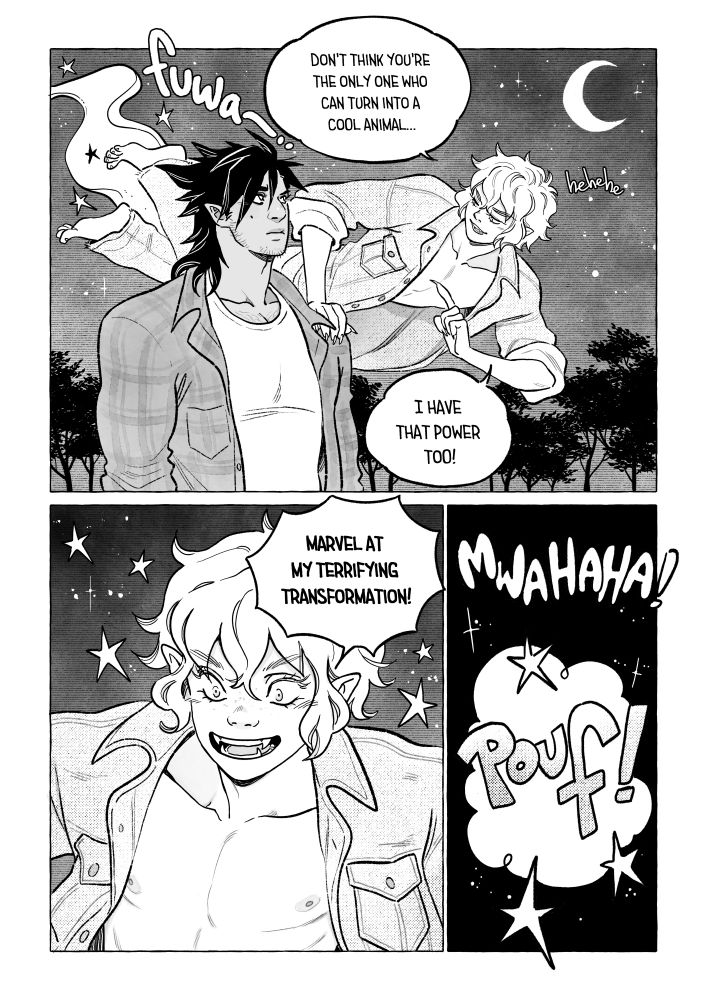 Vampire Miguel and Lucas, who is a werewolf, walking at night in a forest. Miguel says to Luc:
"Don't think you're the only one who can turn into a cool animal... I have that power too!"
"Marvel at my terrifying transformation!"

And then, while he laughs, he turns into a cloud of smoke.