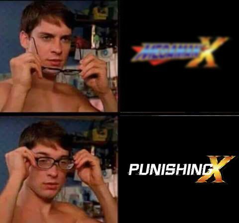 A take on the guy putting on glasses meme, with the first thing being a blurry Mega Man X logo, while the clear image is an edit stitching together the "Punishing" from Punishing: Gray Raven together with the "X" from Mega Man X. To the user, these two games share similiarities in story and the combined logo implies that the character X is being "punished", much like how majority of characters in Punishing: Gray Raven go through hardships.