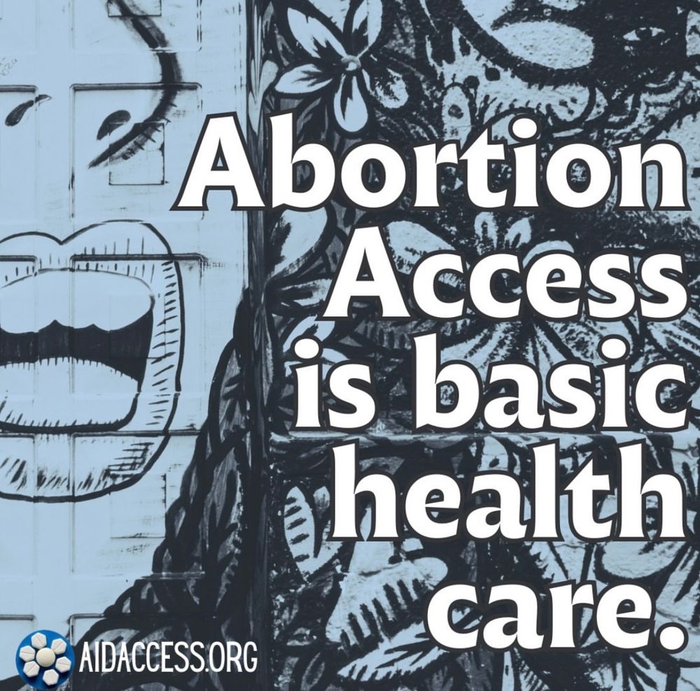 Abortion access is basic health care. Aidaccess.org