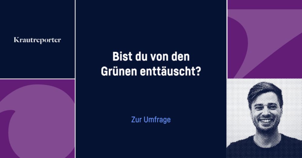 Bist du von den Grünen enttäuscht?