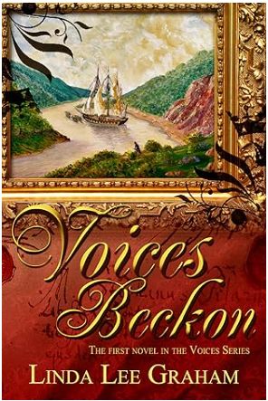 Book cover for 'Voices Beckon' by Linda Lee Graham, marked as the first novel in the Voices Series. The cover features an ornate gold frame containing a painting of a brig navigating through a channel between green mountains and reddish cliffs. The title is written in an elegant script font in burgundy tones, with decorative flourishes.