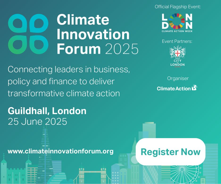 Promotional poster for the Climate Innovation Forum 2025, which will be held at Guildhall, London on June 25, 2025. The event aims to connect leaders in business, policy, and finance to deliver transformative climate action. The poster includes logos of the City of London and Climate Action as event partners and organizers respectively. A 'Register Now' button is prominently displayed along with the website www.climateinnovationforum.org.
