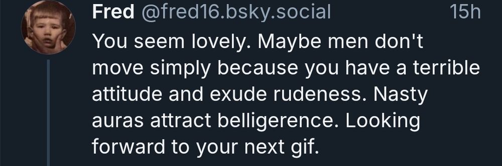 Fred @fred16.bsky.social says, 
